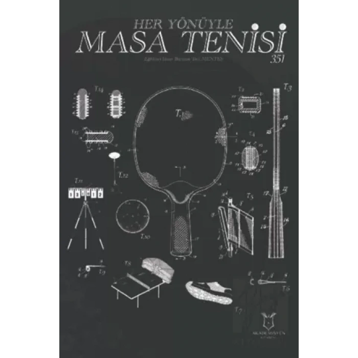 Her Yönüyle Masa Tenisi