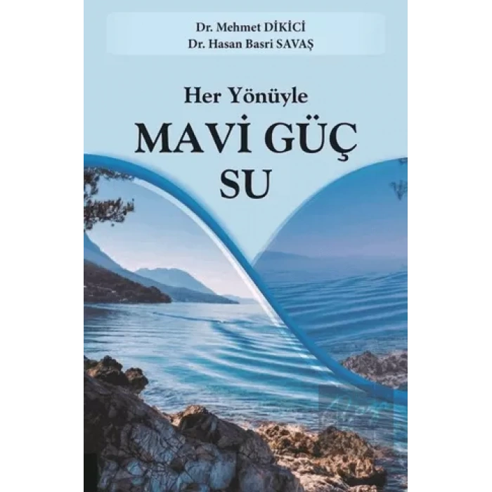 Her Yönüyle Mavi Güç Su