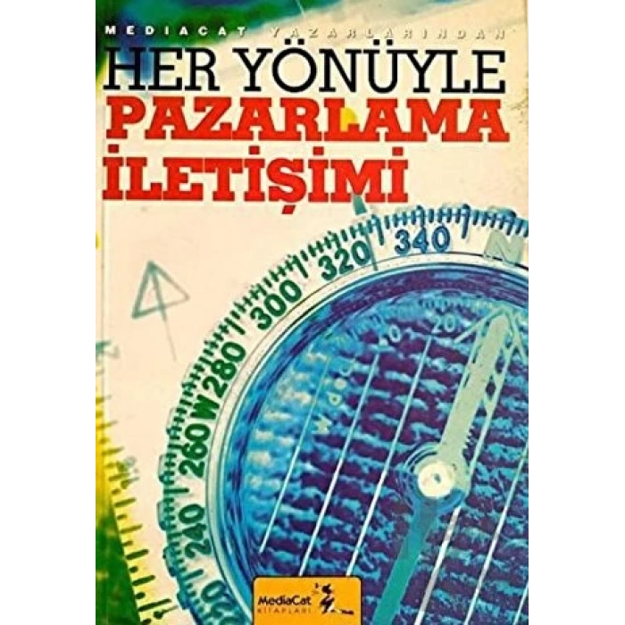 Her Yönüyle Pazarlama İletişimi