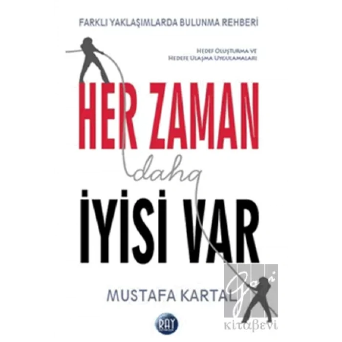 Her Zaman Daha İyisi Var