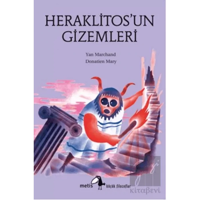 Heraklitosun Gizemleri: Küçük Filozoflar Dizisi 22