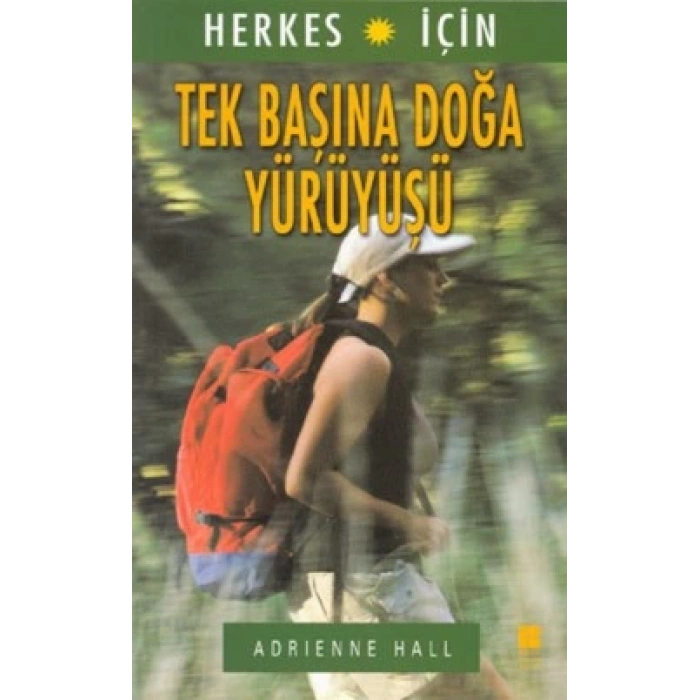 Herkes İçin Tek Başına Doğa Yürüyüşü
