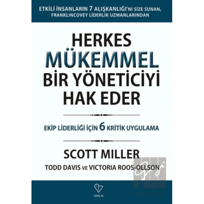 Herkes Mükemmel Bir Yöneticiyi Hak Eder