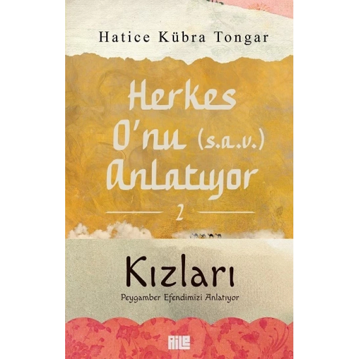 Herkes O’nu (s.a.v.) Anlatıyor-2