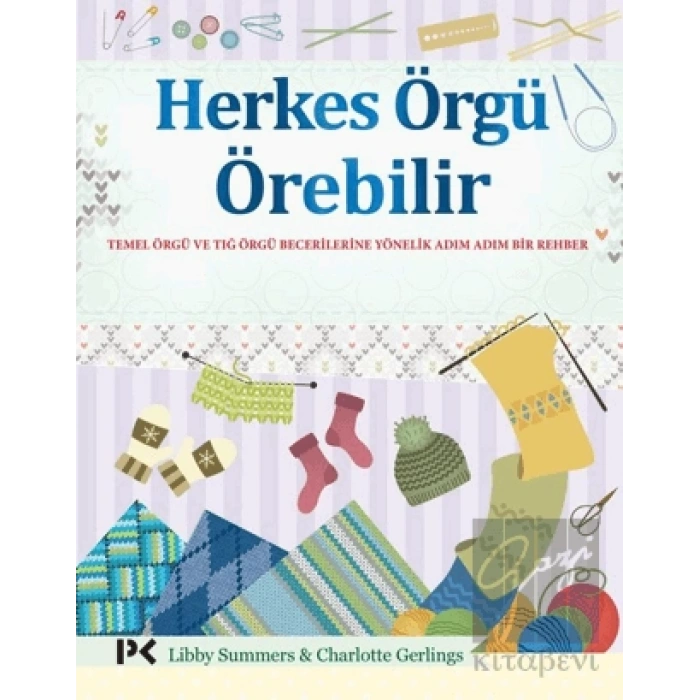 Herkes Örgü Örebilir
