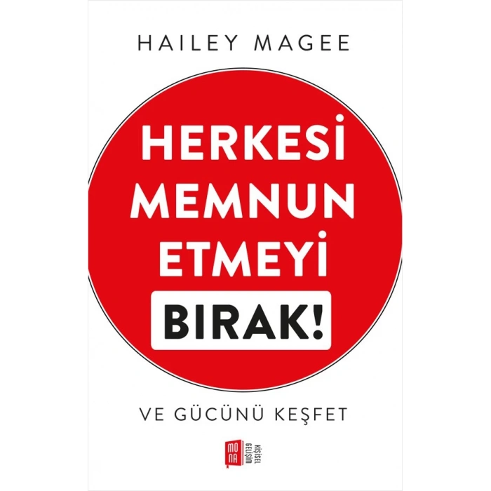 Herkesi Memnun Etmeyi Bırak!