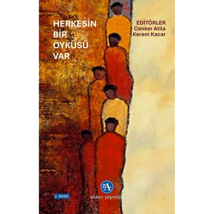 Herkesin Bir Öyküsü Var