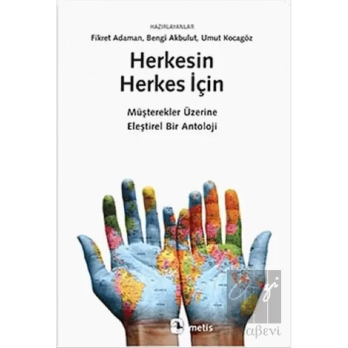 Herkesin Herkes İçin: Müşterekler Üzerine Eleştirel Bir Antoloji