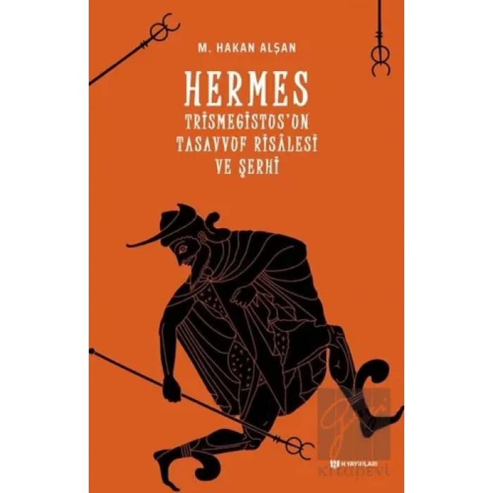 Hermes Trismegistusun Tasavvuf Risalesi ve Şerhi