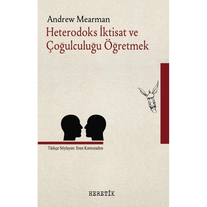 Heterodoks İktisat ve Çoğulculuğu Öğretmek