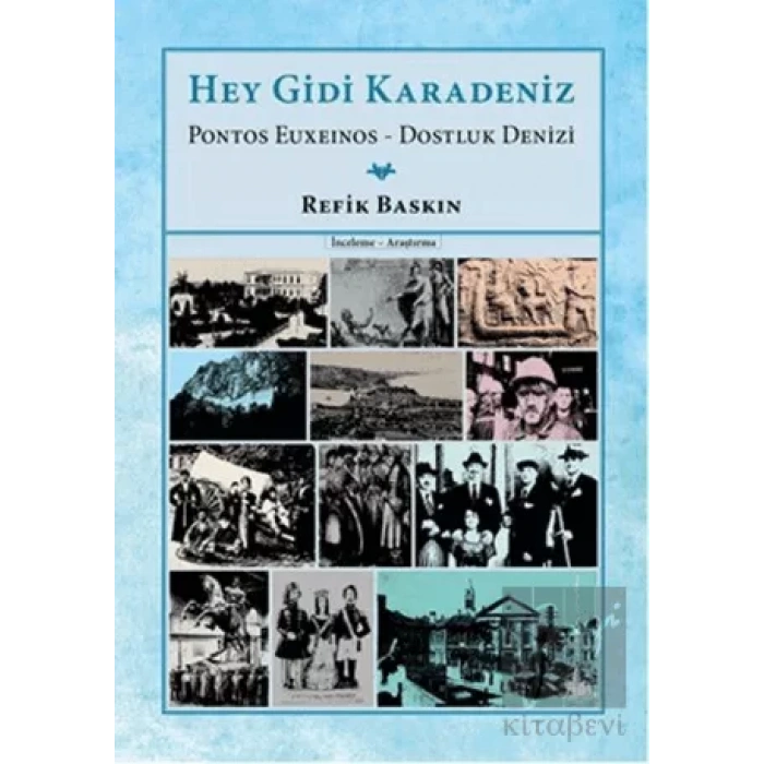 Hey Gidi Karadeniz: Pontos Euxeinos Dostluk Denizi