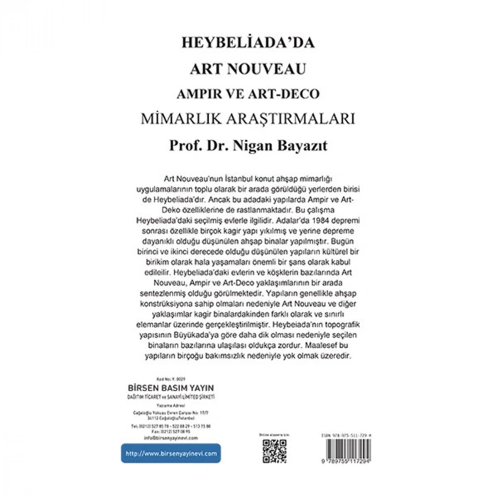 Heybeliadada Art Nouveau Ampir ve Art Deco Mimarlık Araştırmaları / Prof. Dr. Nigan Bayazıt