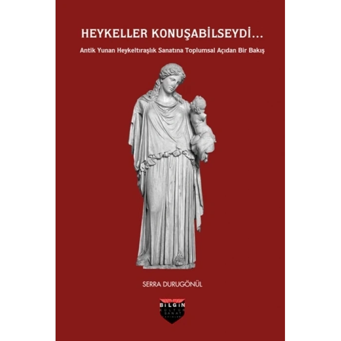 Heykeller Konuşabilseydi...