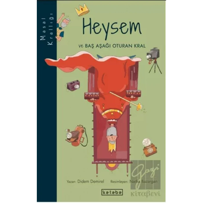 Heysem ve Baş Aşağı Oturan Kral