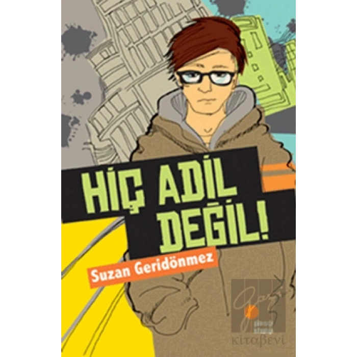 Hiç Adil Değil!
