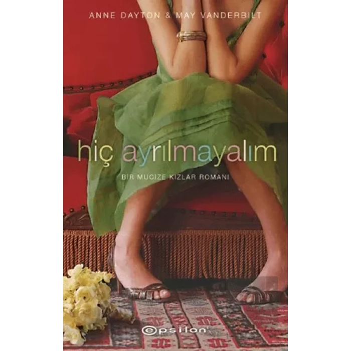 Hiç Ayrılmayalım