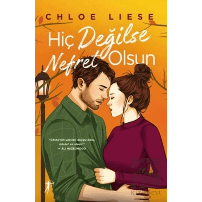 Hiç Değilse Nefret Olsun (Ciltli)