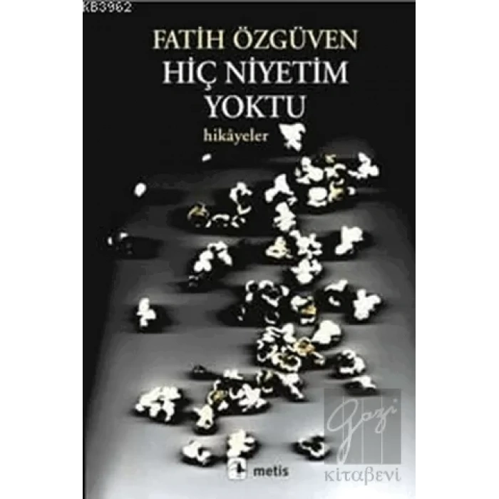 Hiç Niyetim Yoktu