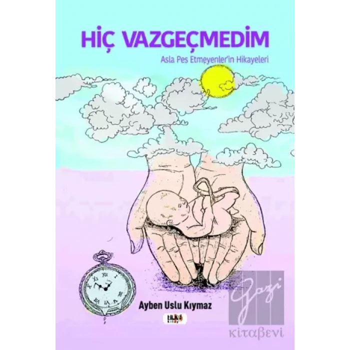 Hiç Vazgeçmedim