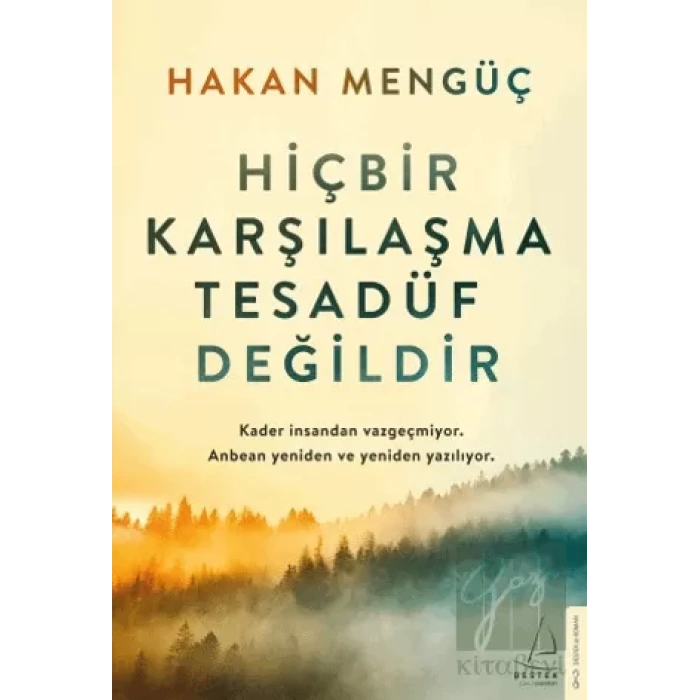 Hiçbir Karşılaşma Tesadüf Değildir