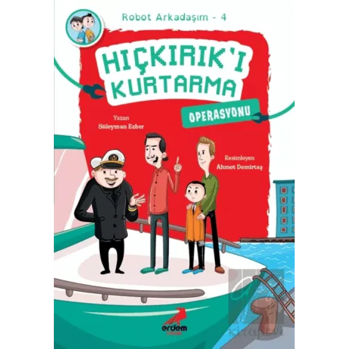 Hıçkırık’ı Kurtarma Operasyonu - Robot Arkadaşım 4