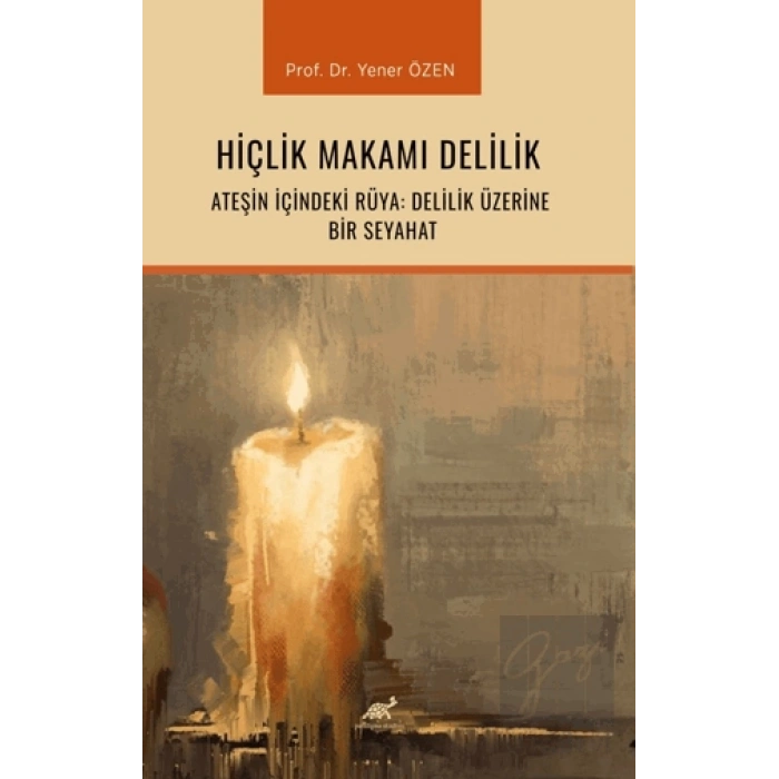 Hiçlik Makamı Delilik