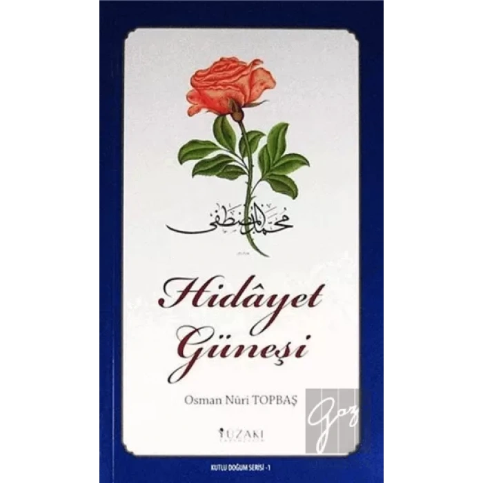 Hidayet Güneşi (Kuşe) - Kutlu Doğum Serisi 1