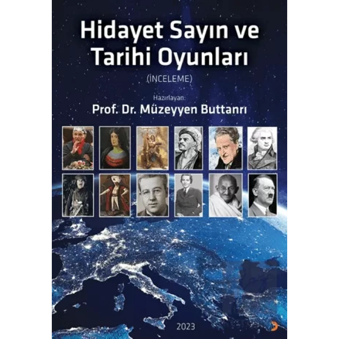 Hidayet Sayın ve Tarihi Oyunları