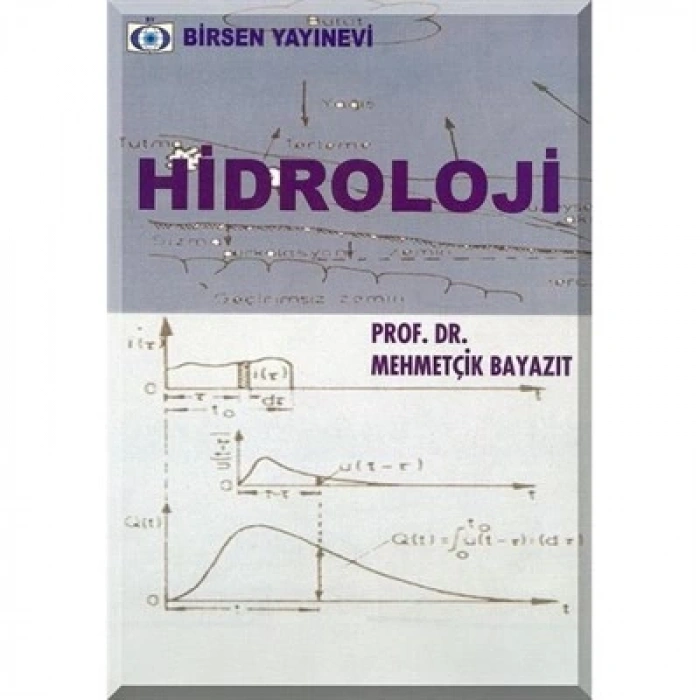 Hidroloji / Prof. Dr. Mehmetçik Bayazıt