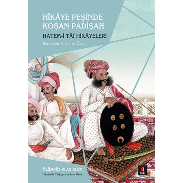 Hikâye Peşinde Koşan Padişah