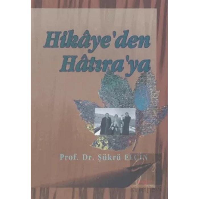 Hikaye’den Hatıra’ya