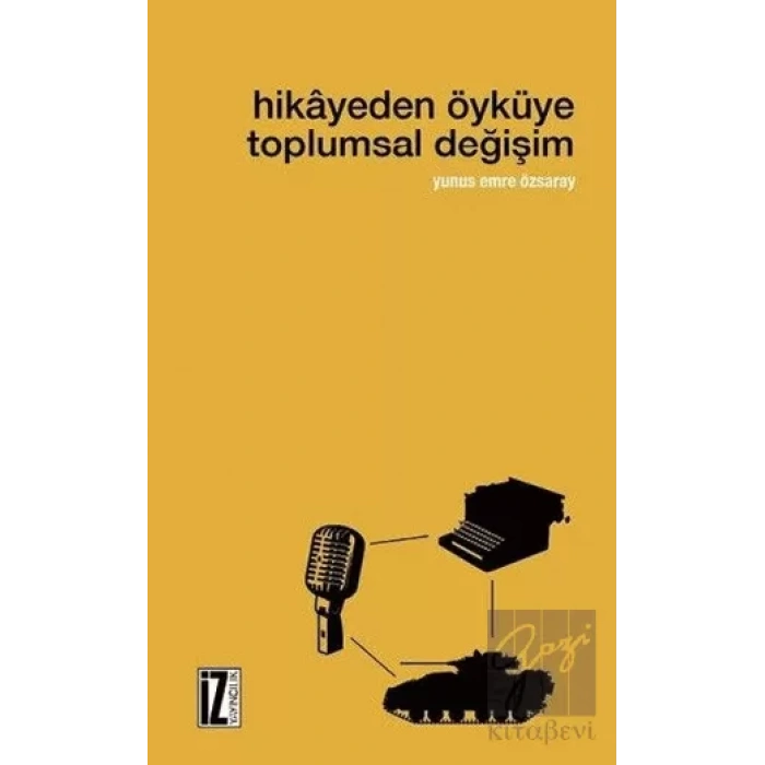 Hikayeden Öyküye Toplumsal Değişim