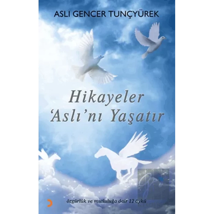 Hikayeler Aslı’nı Yaşatır