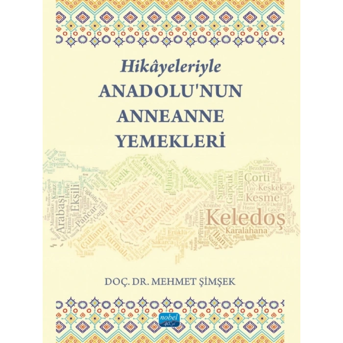Hikâyeleriyle Anadolu’nun Anneanne Yemekleri