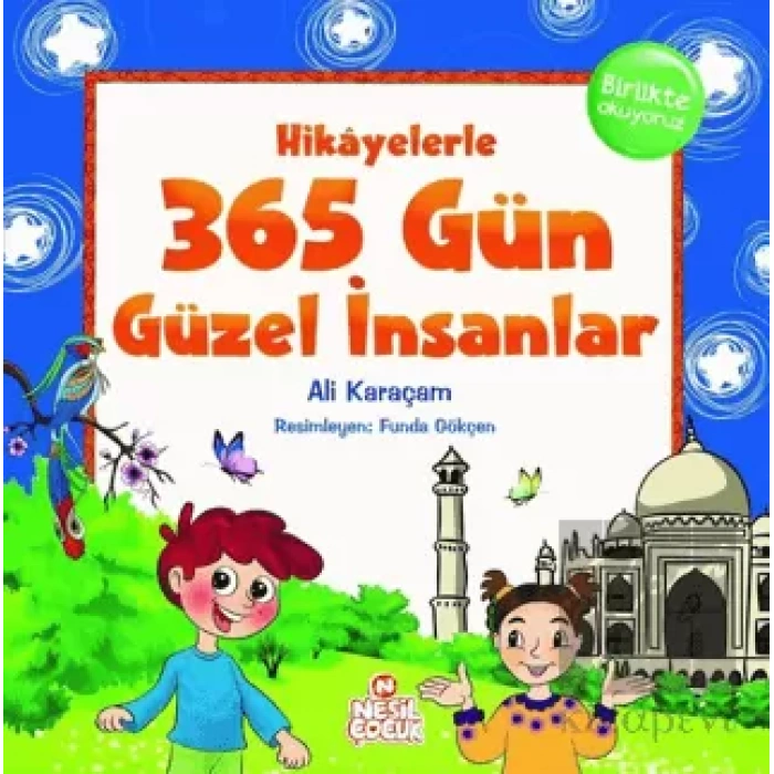 Hikayelerle 365 Gün Güzel İnsanlar