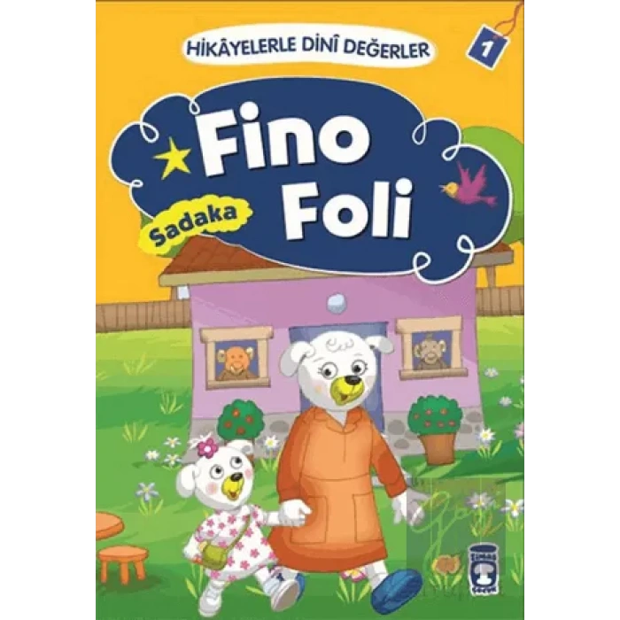 Hikayelerle Dini Değerler 1 - Fino Foli Sadaka