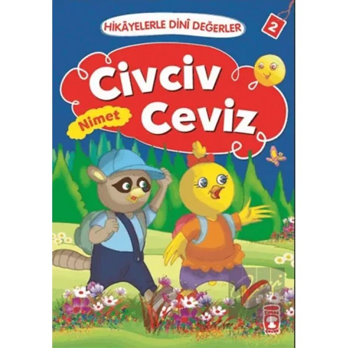 Hikayelerle Dini Değerler 2 - Civciv Ceviz Nimet
