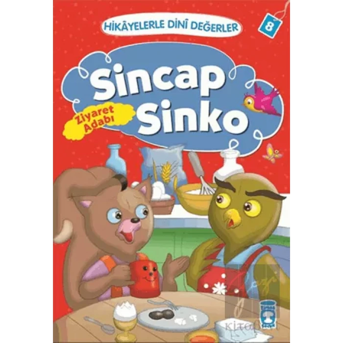 Hikayelerle Dini Değerler 8 - Sincap Sinko Ziyaret Adabı