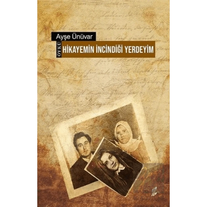 Hikayemin İncindiği Yerdeyim