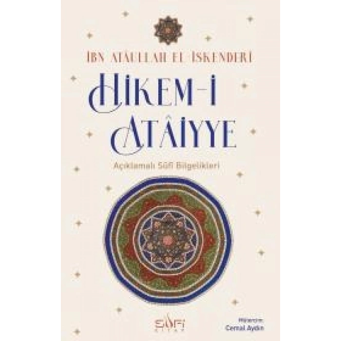 Hikem-i Atâiyye Açıklamalı Sûfi Bilgelikleri