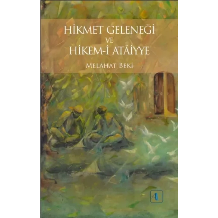 Hikmet Geleneği ve Hikem-i Atâiyye