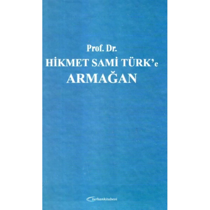 HİKMET SAMİ TÜRKE ARMAĞAN