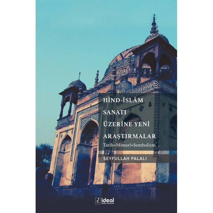 Hind - İslam Sanatı Üzerine Yeni Araştırmalar