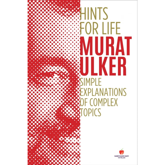 Hints For Life Simple Explanations of Complex Topics (Ciltli)