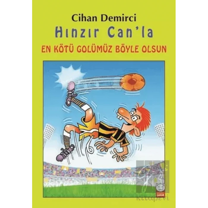 Hınzır Can’la En Kötü Golümüz Böyle Olsun