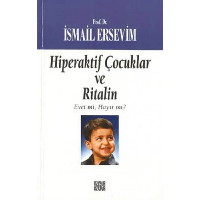 Hiperaktif Çocuklar ve Ritalin Evet mi, Hayır mı?
