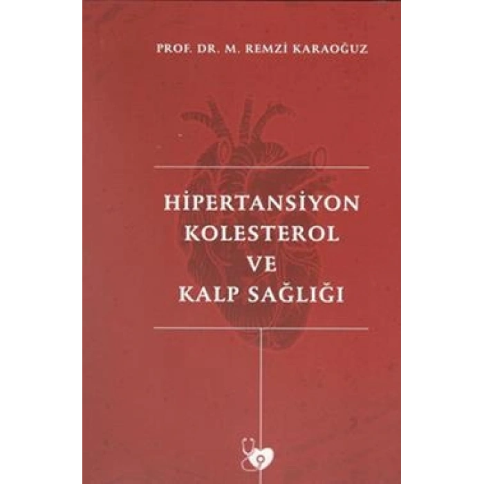 Hipertansiyon Kolesterol ve Kalp Sağlığı
