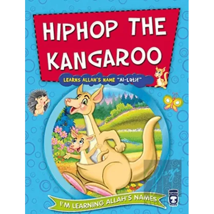Hiphop the Kangaroo Learns Allahs Name Al Latif