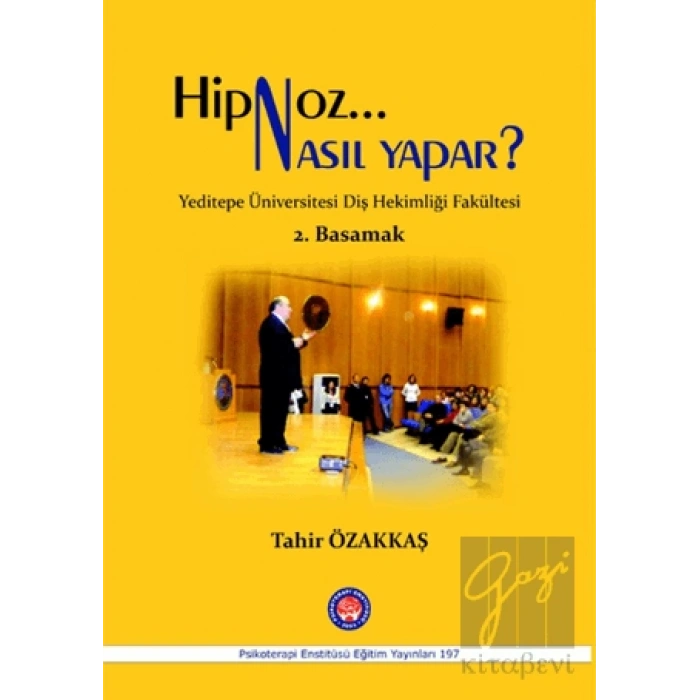 Hipnoz Nasıl Yapar? 2. Basamak