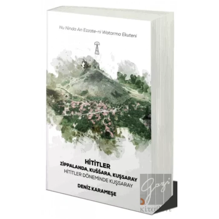 Hititler - Hititler Zamanında Kuşsaray